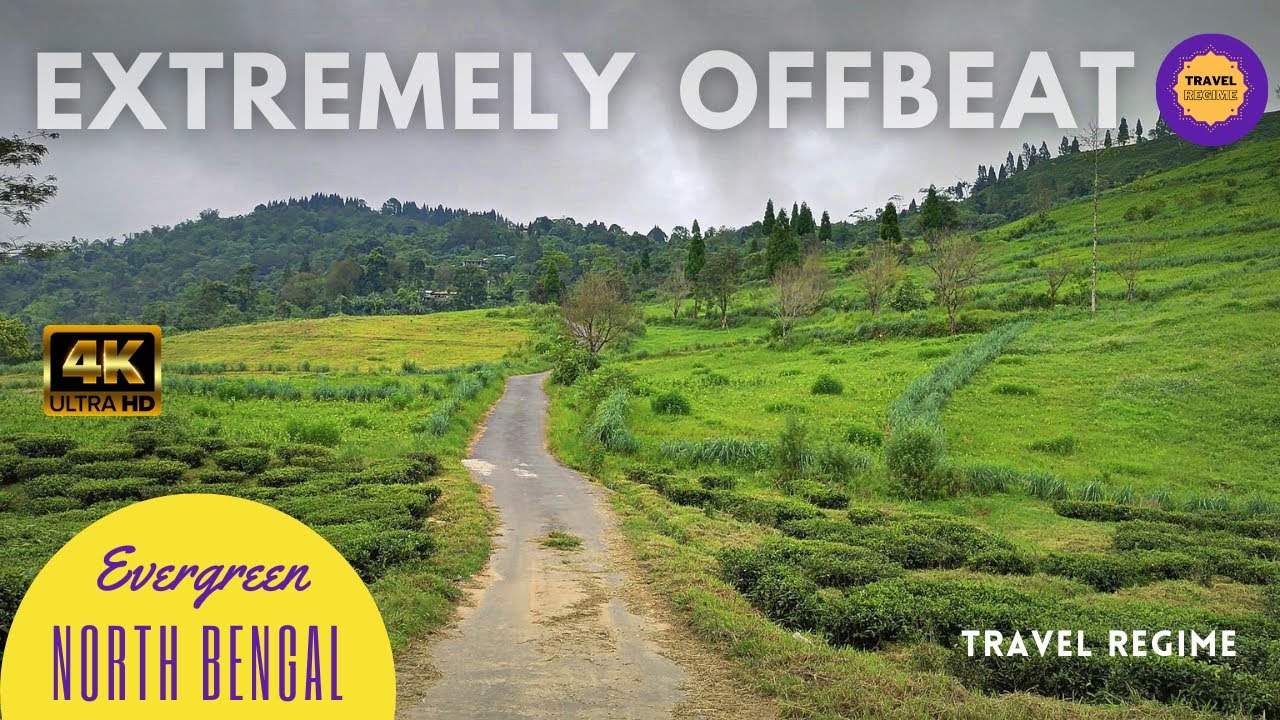 Extremely offbeat places in North Bengal  Samthar, Kaffergaon, Nok Dara, Git Dubling of Kalimpong