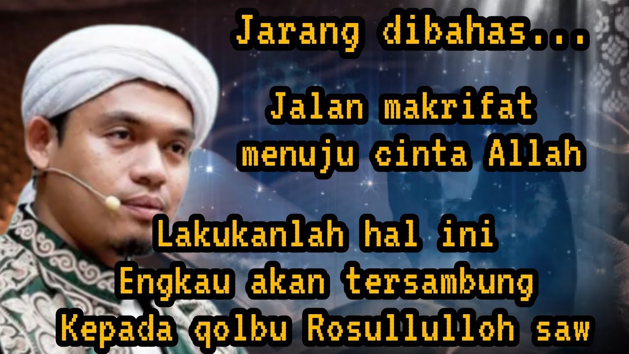 JALAN MAKRIFAT MENUJU CINTA ALLAH SWT ❗ BUYA ARRAZY HASYIM TERBARU 