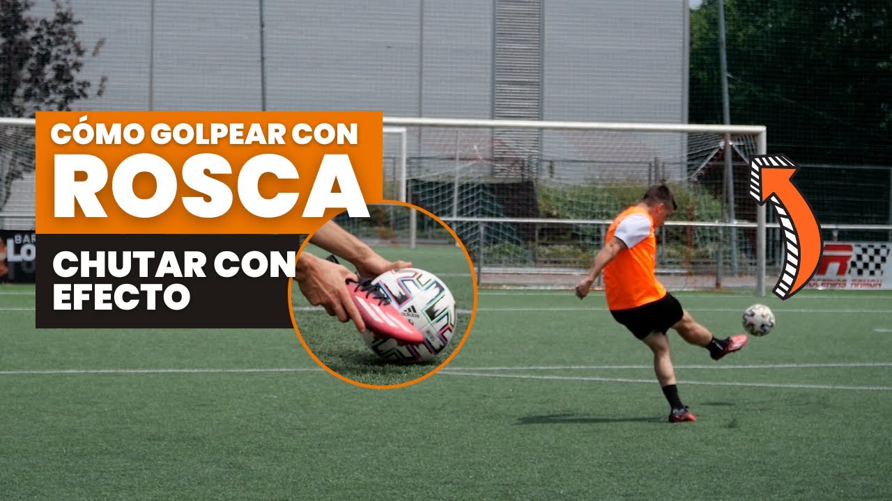 DOMINA el arte de TIRAR CON EFECTO en fútbol con esta GUÍA