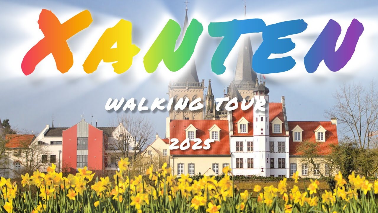 Explore The Most Beautiful and Historic city of Xanten ,