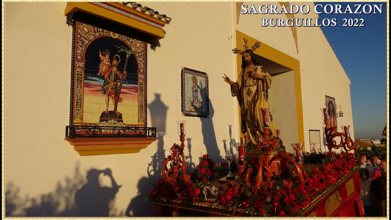 4K - SAGRADO CORAZON DE JESUS 2022 BURGUILLOS AM SAN LUCAS EVANGELISTA