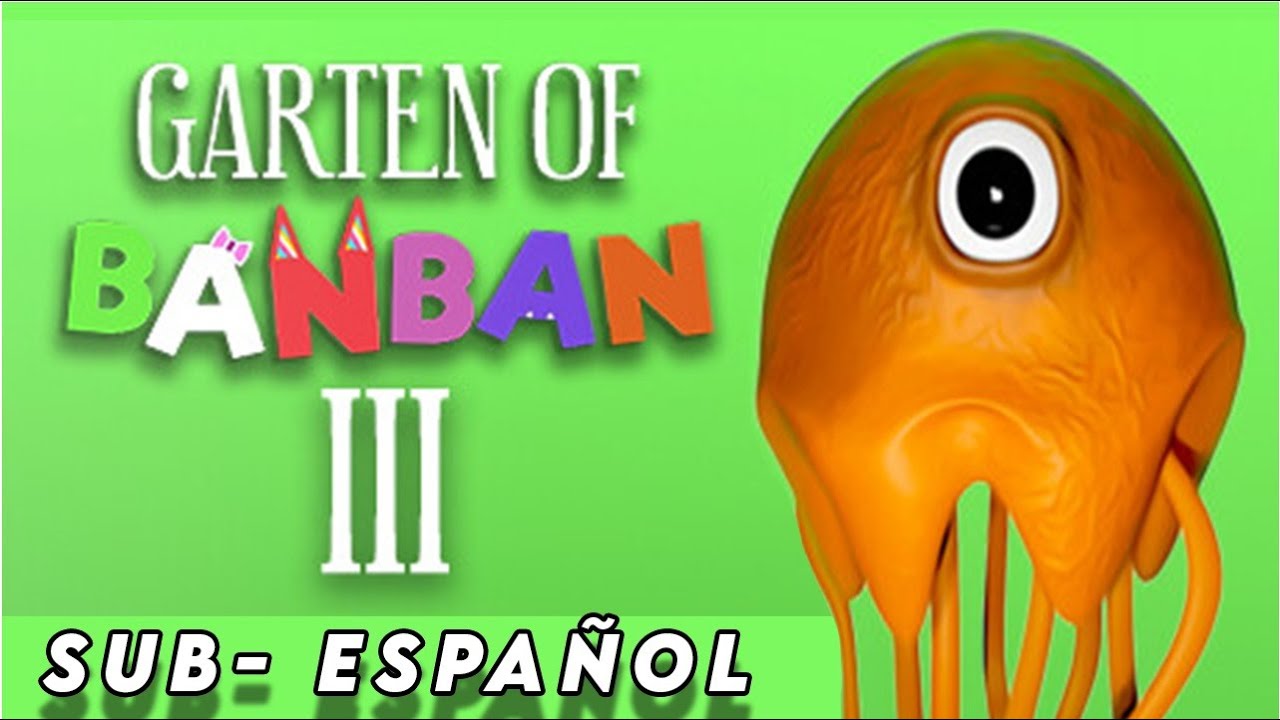 Garten of banban 3 TODO el JUEGO Subtitulado al ESPAÑOL (SIN COMENTARIOS) FHD 1080p 60fps