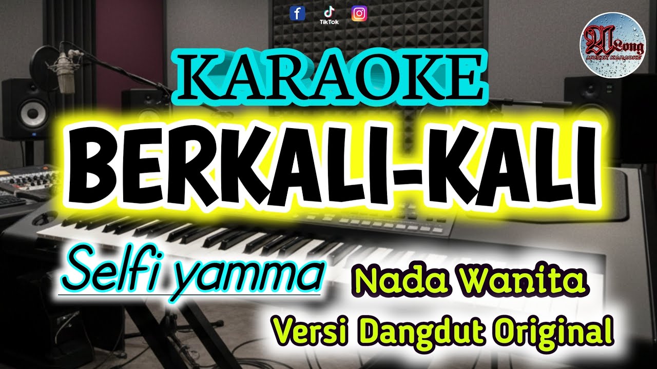 BERKALI-KALI KARAOKE (Selfi yamma)