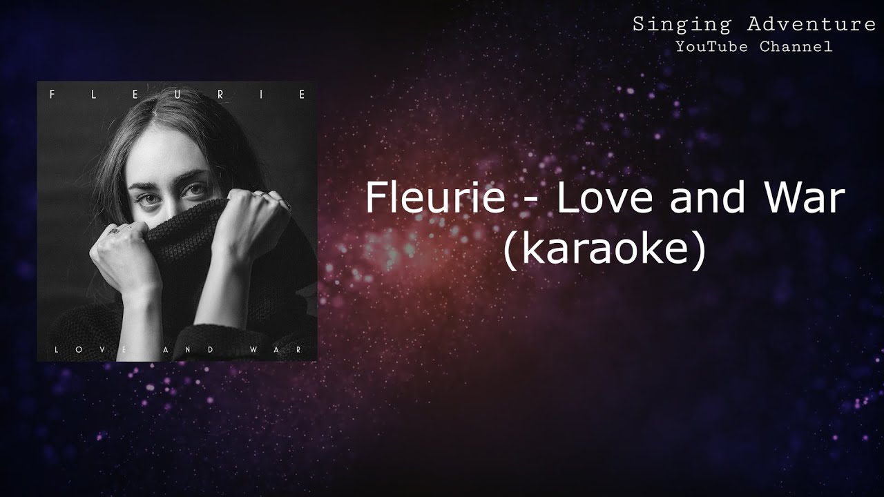 Fleurie - Love and War | караоке (минусовка)