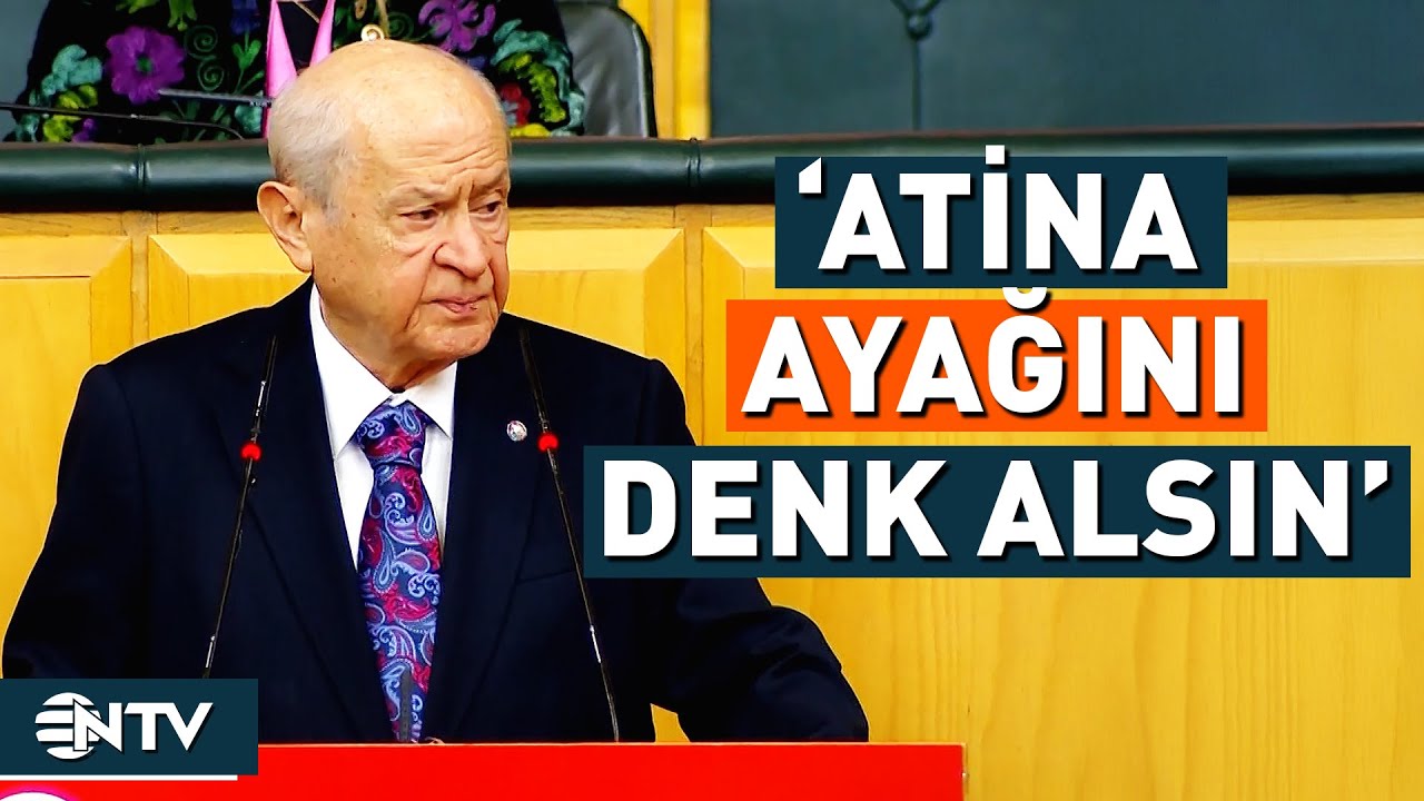 Devlet Bahçeli, '12 Ada Bizden Çalınmıştır' Dedi, Yunanistan'a Sert Sözlerle Seslendi | NTV