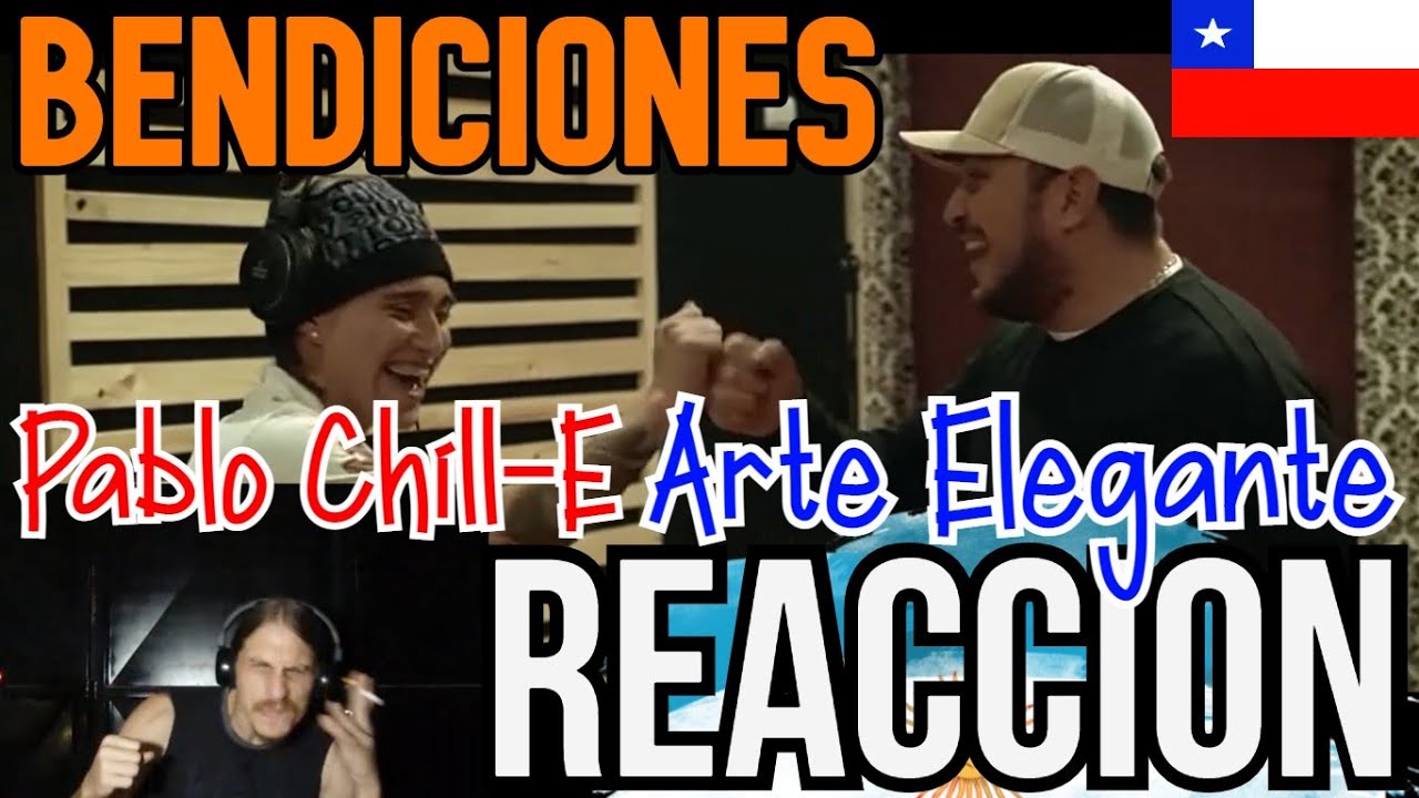 ARGENTINO REACCIONA A Bendición - Arte Elegante & Pablo Chill-E (prod. Araus Danesi)(video oficial)