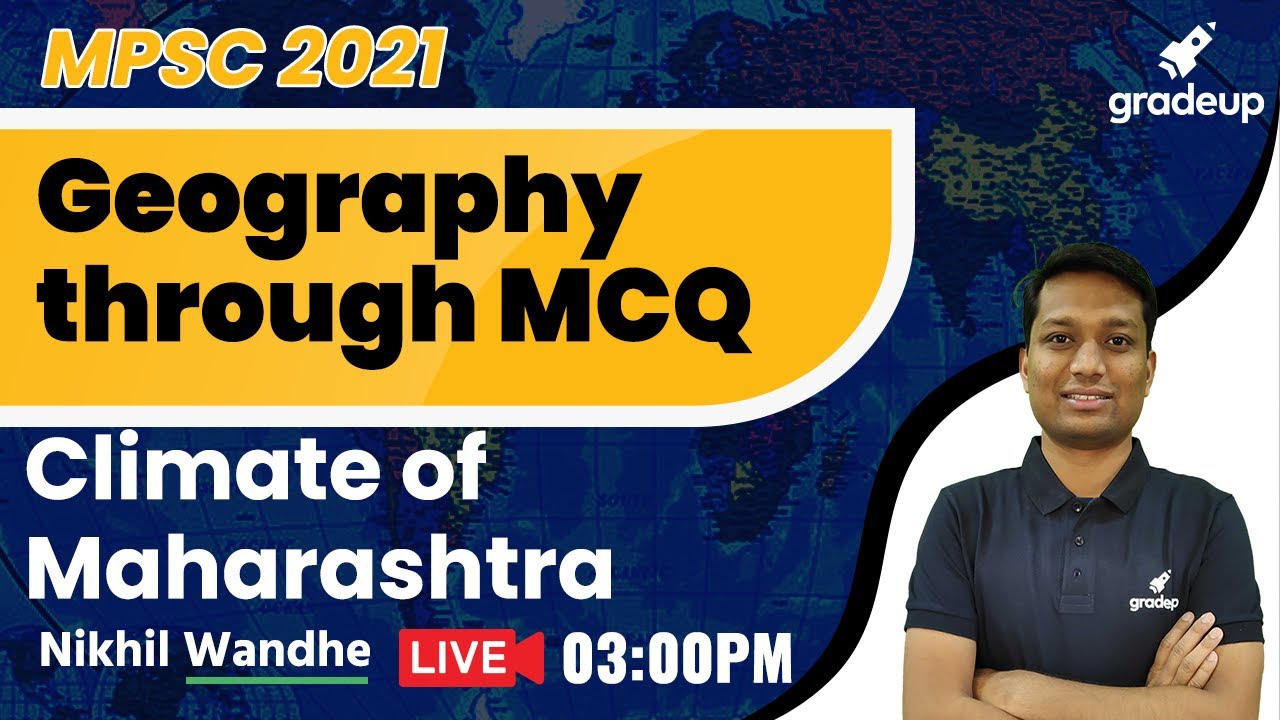 MPSC 2021 : Climate of Maharashtra | Nikhil Wandhe | Geography || Gradeup