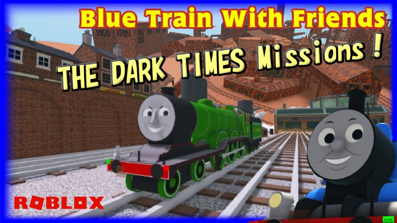 How To Unlock The Dark Times Missions in Blue Train With Friends!(ROBLOX)