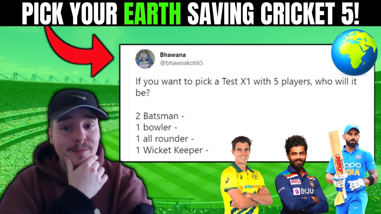 Pick a Test XI With 5 Players to Save the World! Who Will You Pick?