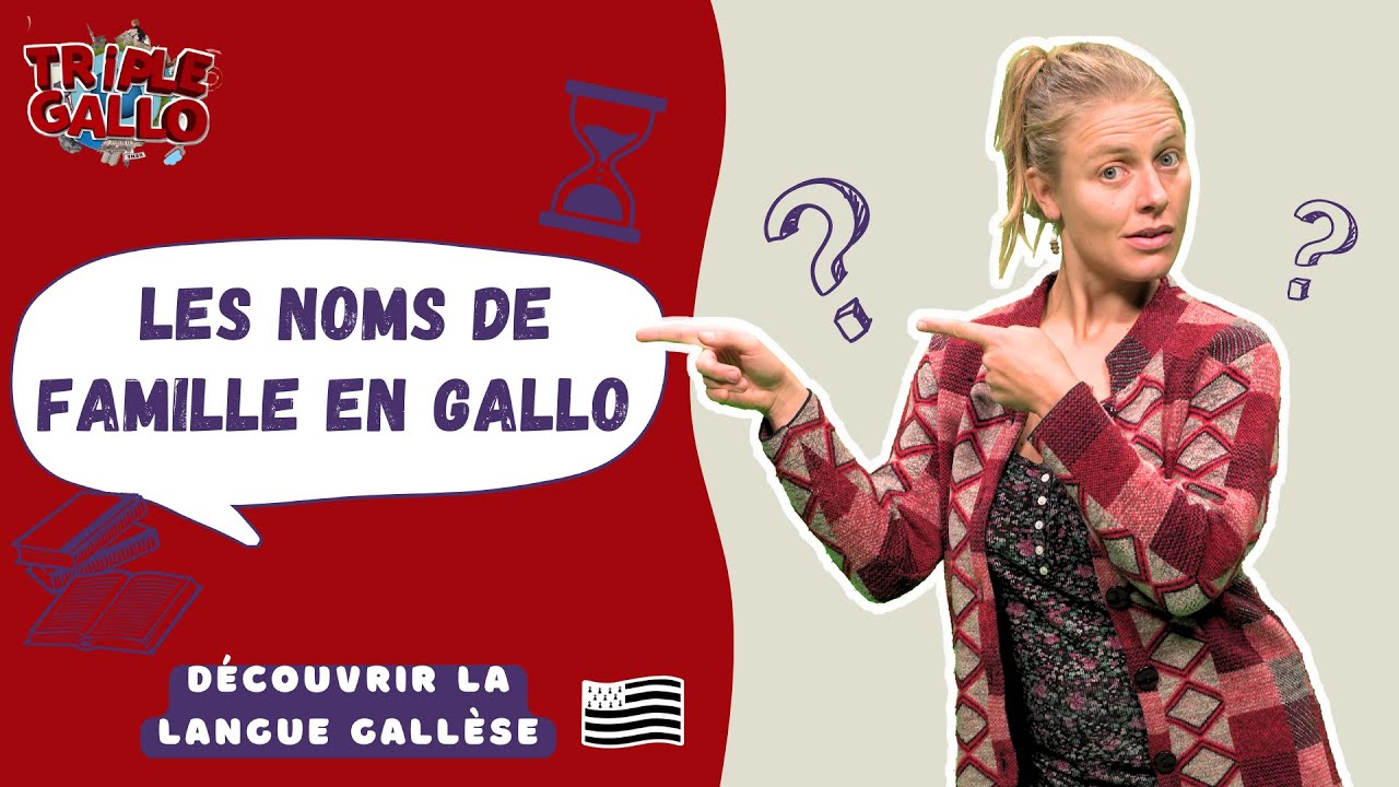 Les noms de famille en gallo 👱‍♂️ 👩‍🦰 - Triple Gallo n°2