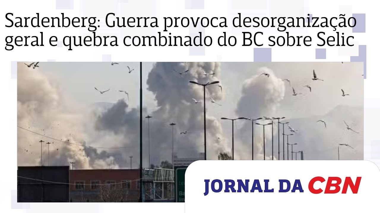 Sardenberg: Guerra no Irã gera desorganização geral na economia e quebra combinado do BC sobre Selic