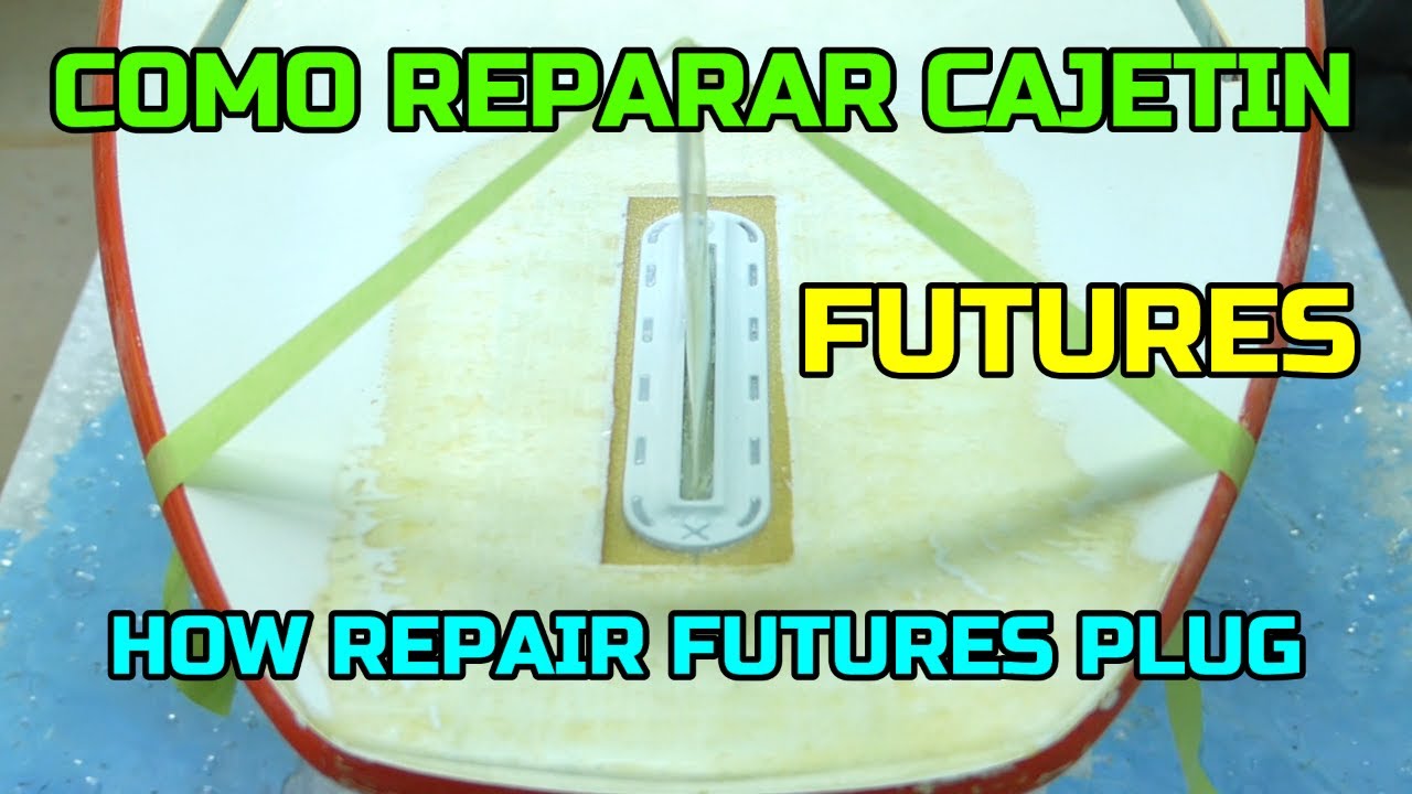 COMO REPARAR CAJETIN FUTURES EN TABLA DE SURF/HOW REPAIR FUTURES BOX SURFBOARD