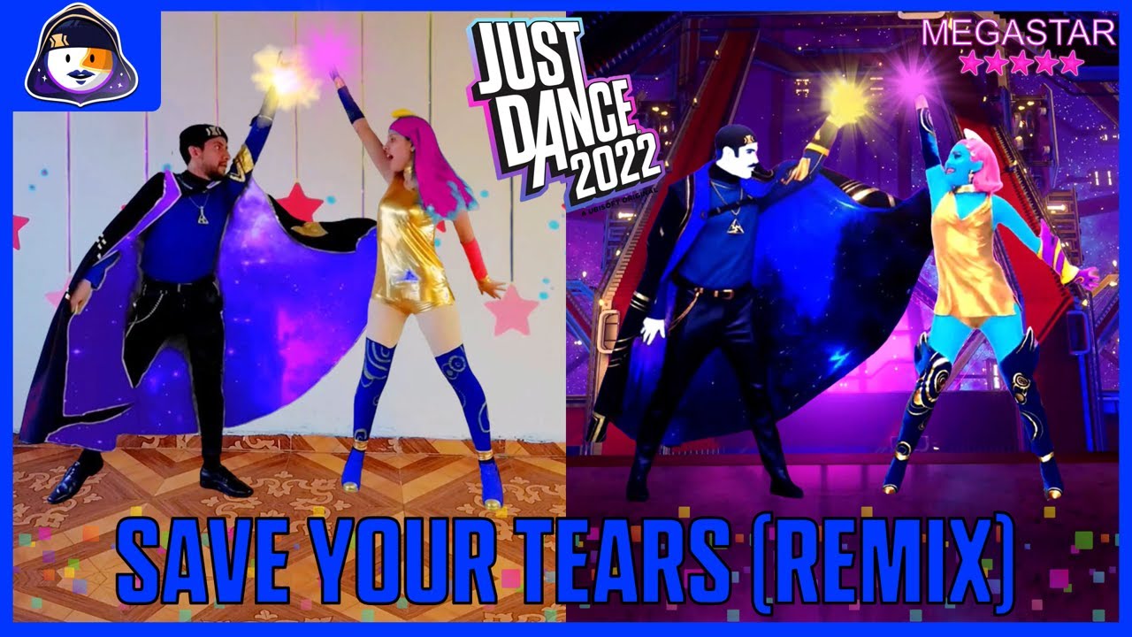 Save Your Tears (Remix) - The Weeknd & Ariana Grande | Just Dance 2022 | @andredva.