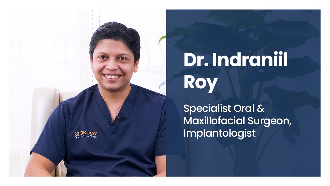Dr. Indraniil Roy -Specialist Oral & Maxillofacial Surgeon - Dr Joy Dental Clinic Dubai