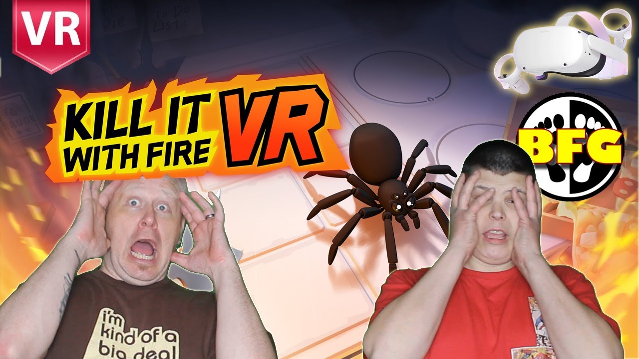 Kill it with Fire VR review