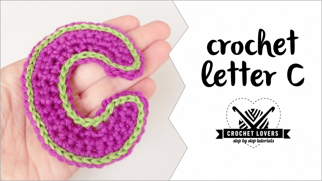 How to crochet LETTER C ♥ CROCHET LOVERS