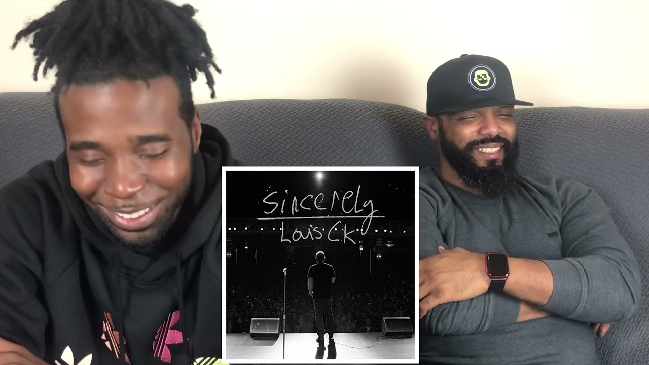 Louis CK - Sincerely (Part 4) Reaction