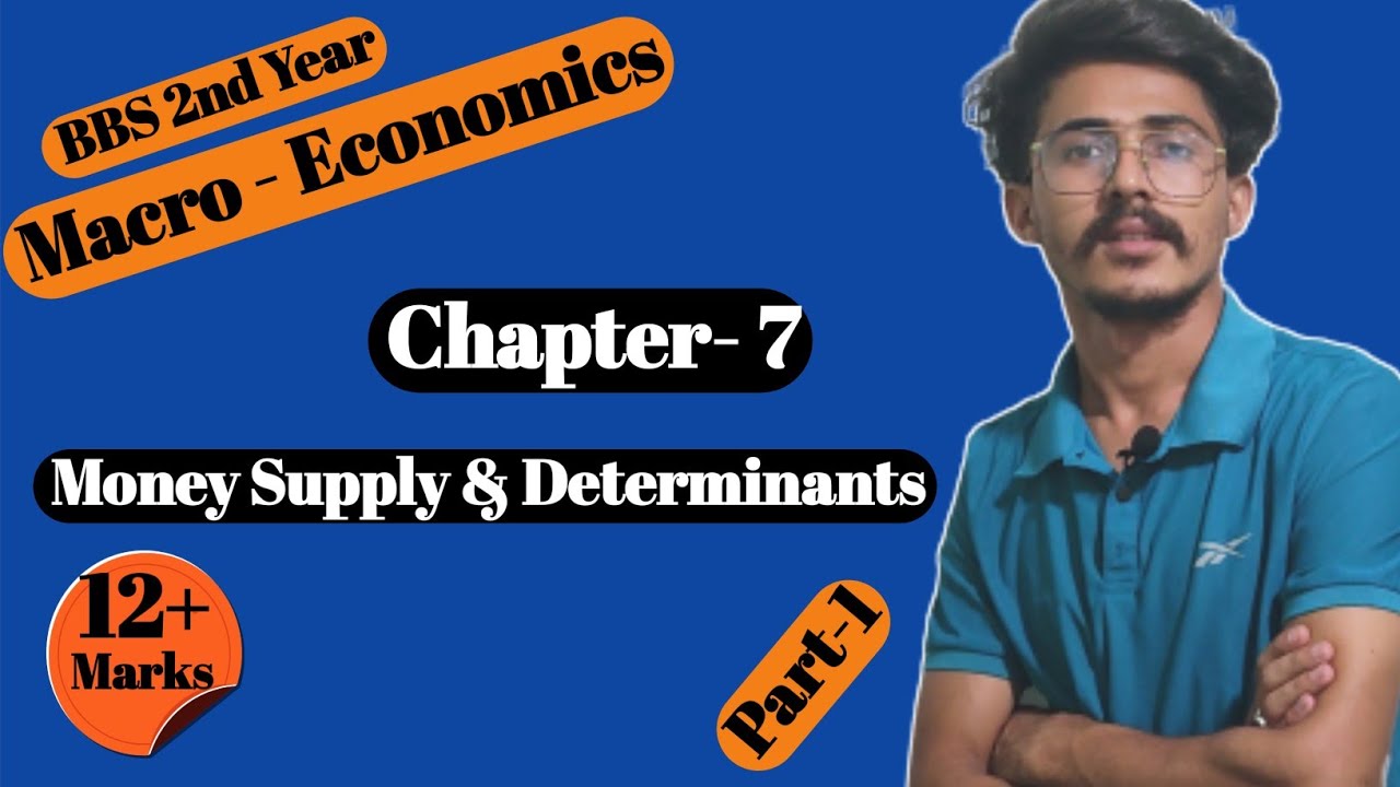 Money supply & Determinants of money supply || bbs 2nd year economics, chapter-7, monetary theory