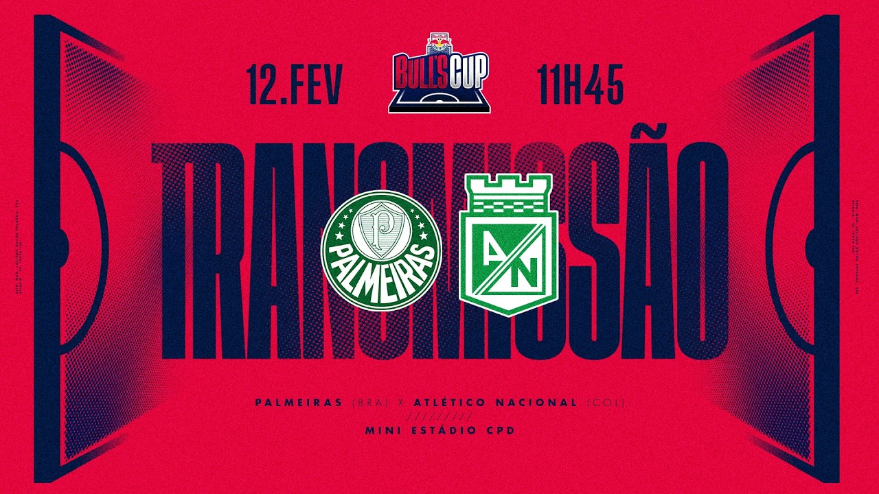 AO VIVO: Palmeiras x Atlético Nacional (COL) | BULL'S CUP 2026