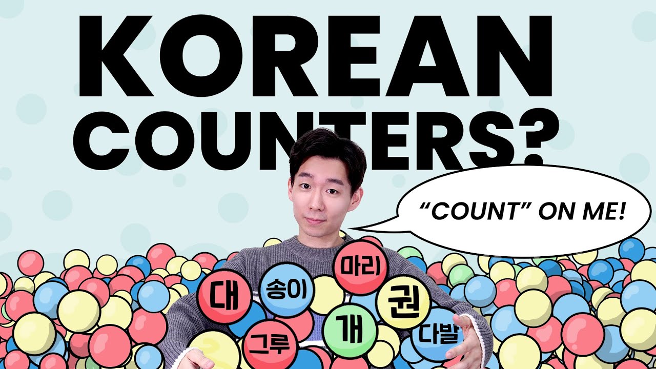 How to learn Korean counters effectively