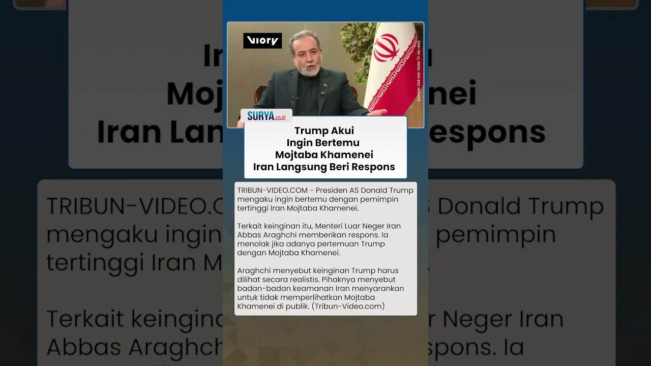 Respons Iran seusai Trump Akui Ingin Bertemu Mojtaba Khamenei