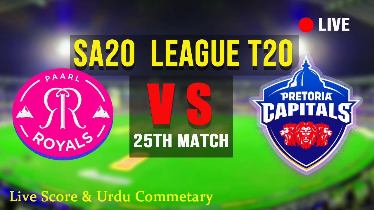 PC Vs PR 🔴LIVE | 25th Match, SA20 | Live Cricket Score| The Crowd Talk |