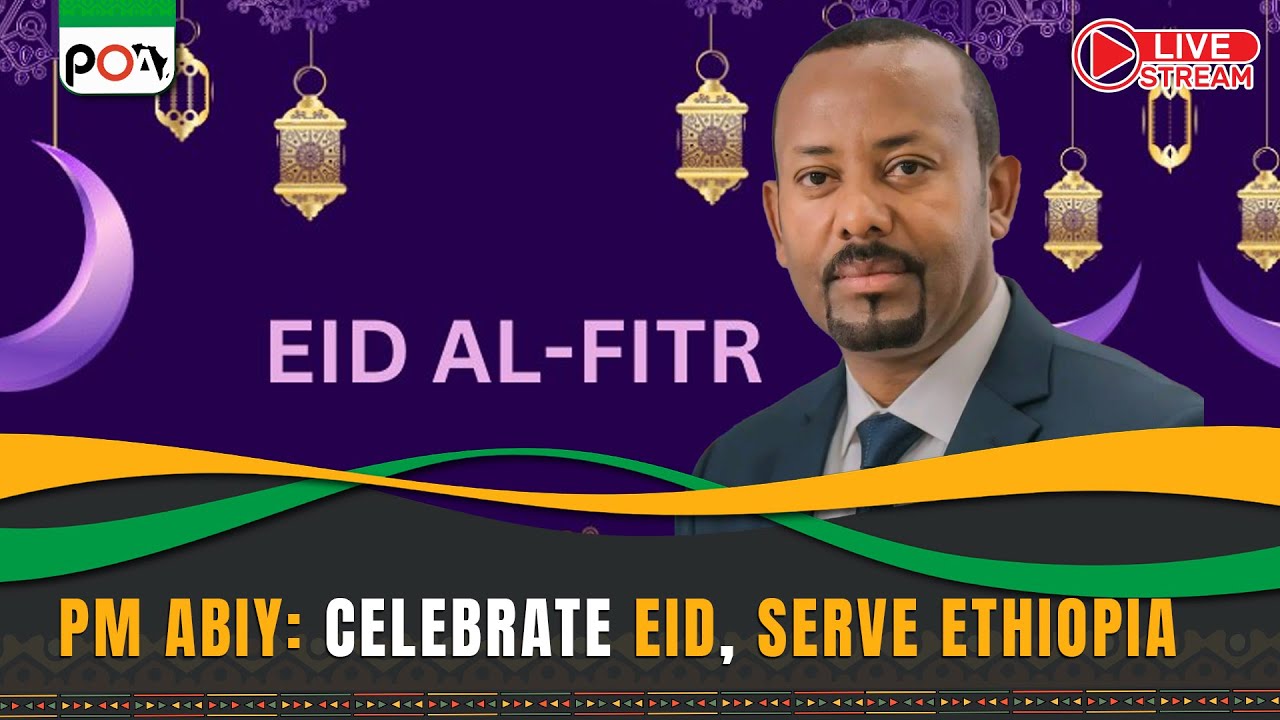PM Abiy: Celebrate Eid, Serve Ethiopia