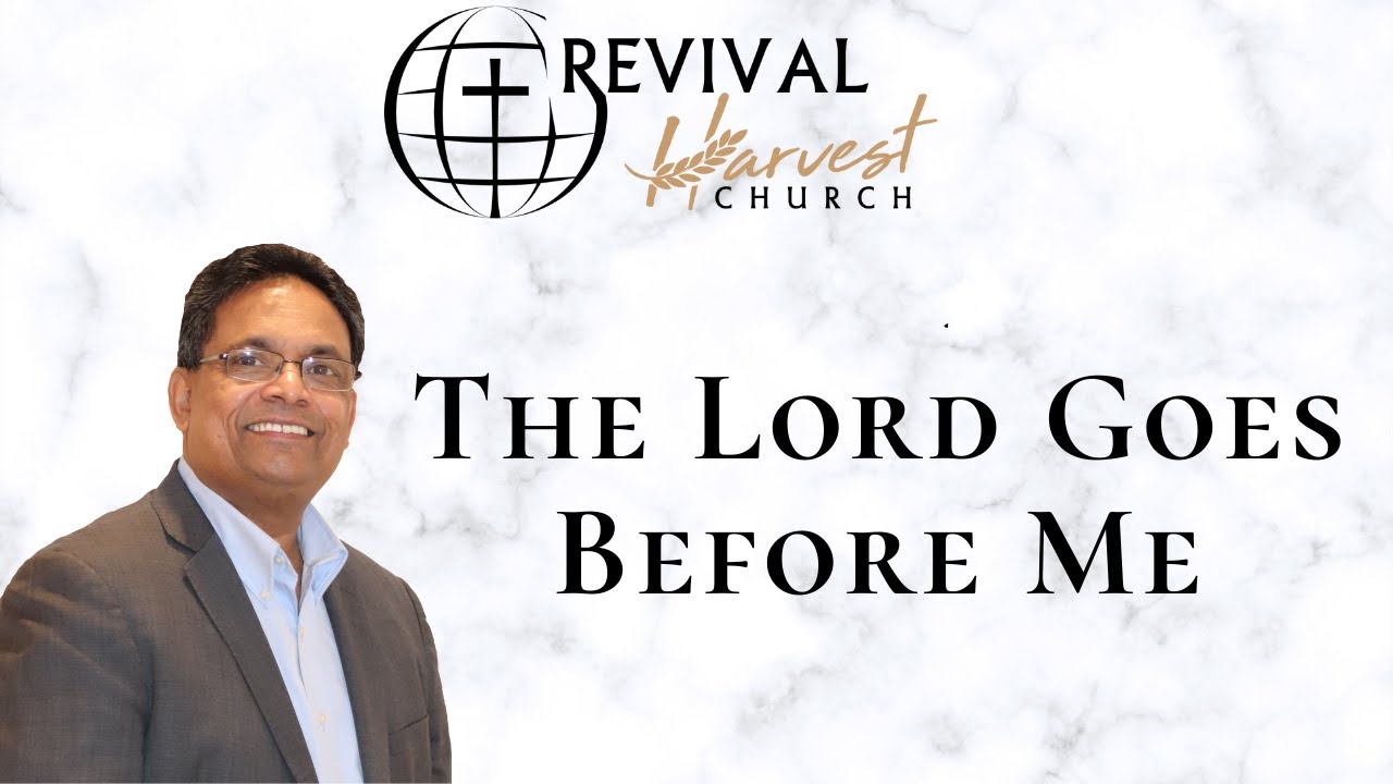 The Lord goes before me | Message by Pastor Joseph Samuel | 2022-01-30