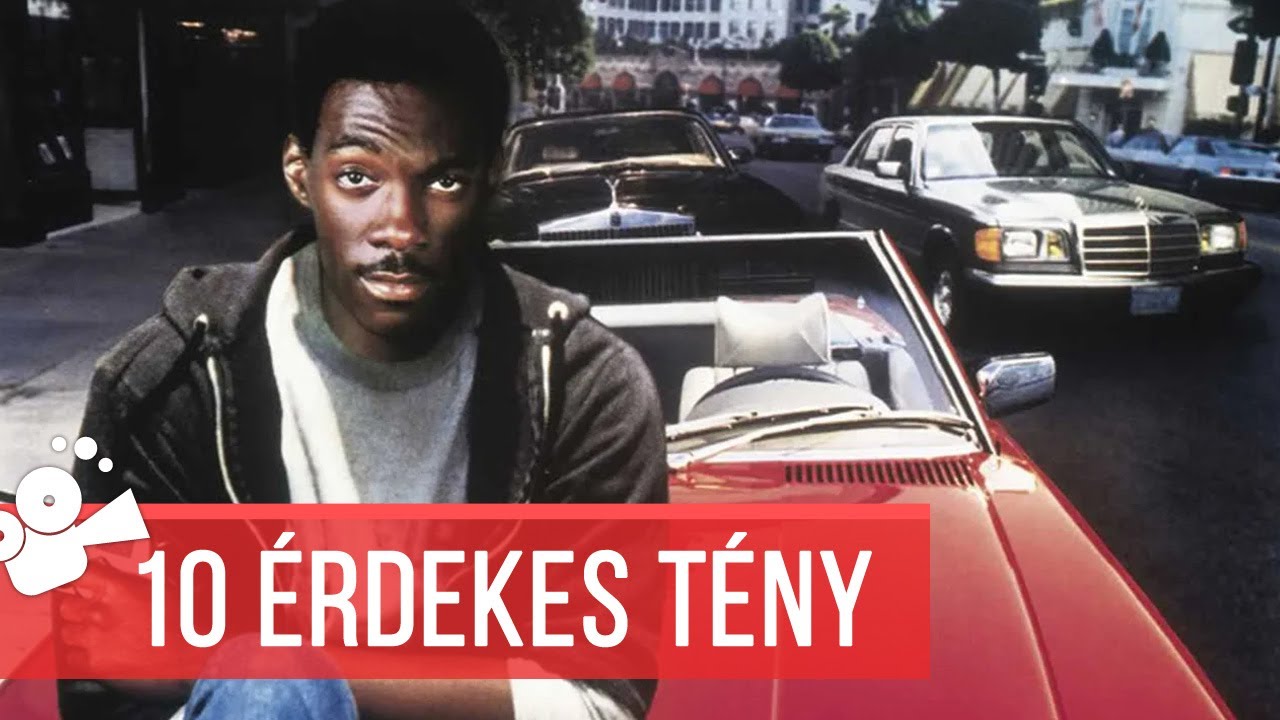 Beverly Hills-i zsaru - 10 érdekes tény
