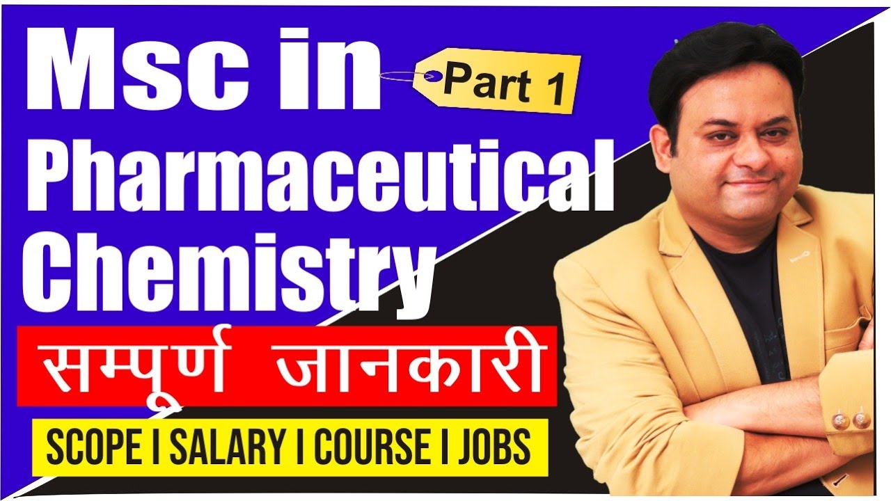 Msc in Pharma Chemistry I All you need to know I PART 1