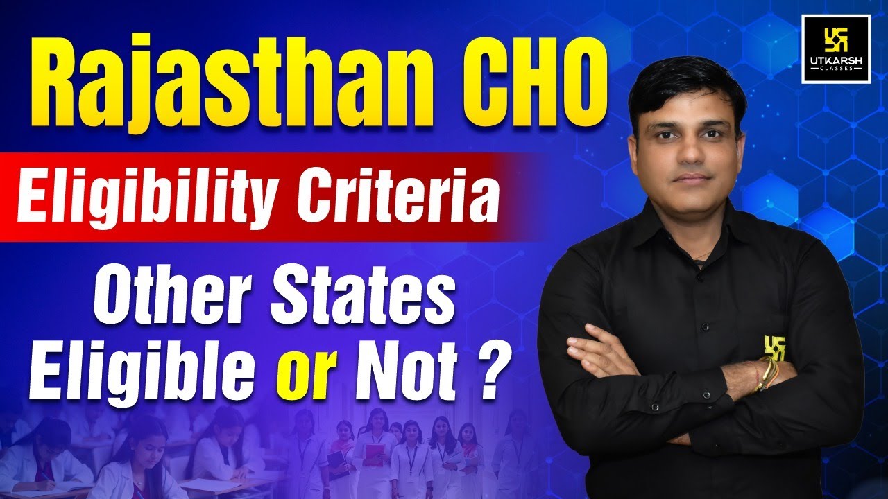 Rajasthan CHO Eligibility 2025 | Rajasthan CHO Vacancy 2025 | Rajasthan NHM CHO 2025