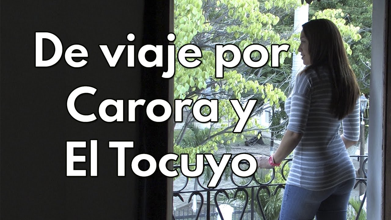 De viaje por Carora, El Tocuyo y Humocaro Alto - Lara | Tierra de Gracia