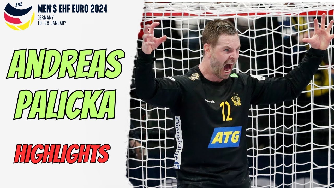 Las Mejores PARADAS de ANDREAS PALICKA en la EHF EURO 2024