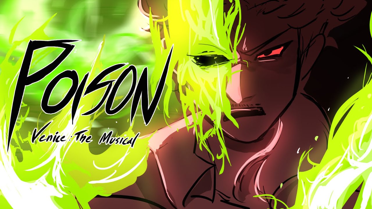 Poison / Venice: The Musical / (animatic commission)