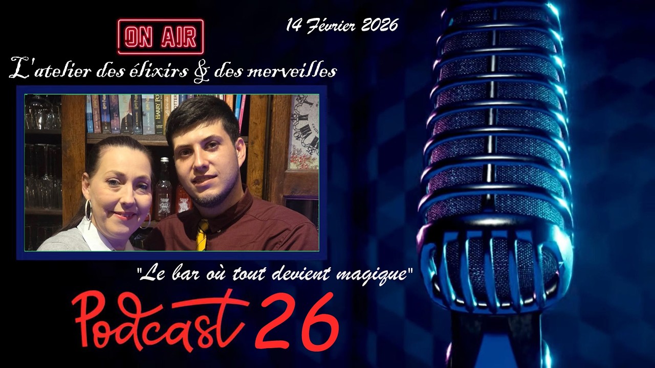 Podcast 26. Le bar où tout devient magique