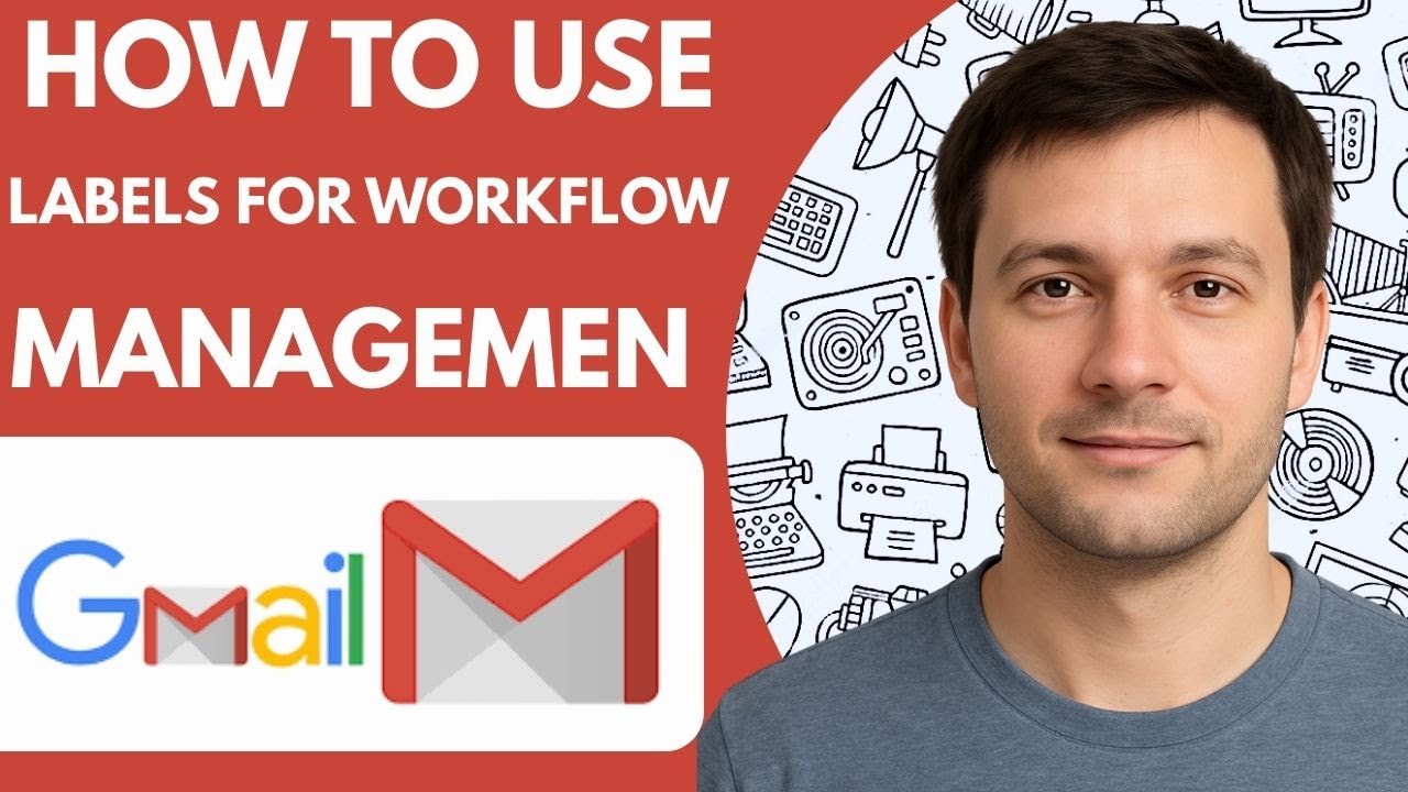 How to use gmail labels for workflow management Full Guide 2026 Step by Step