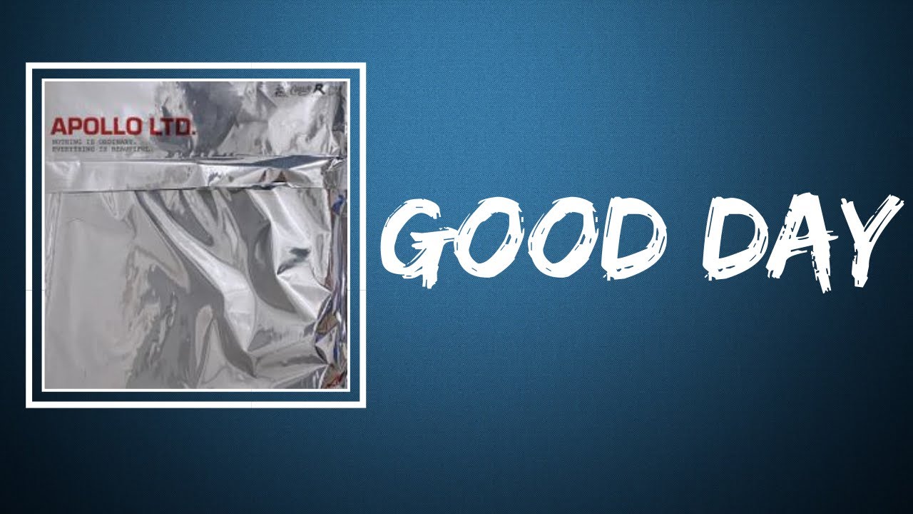 Apollo LTD feat. Social Club Misfits - Good Day (Lyrics)