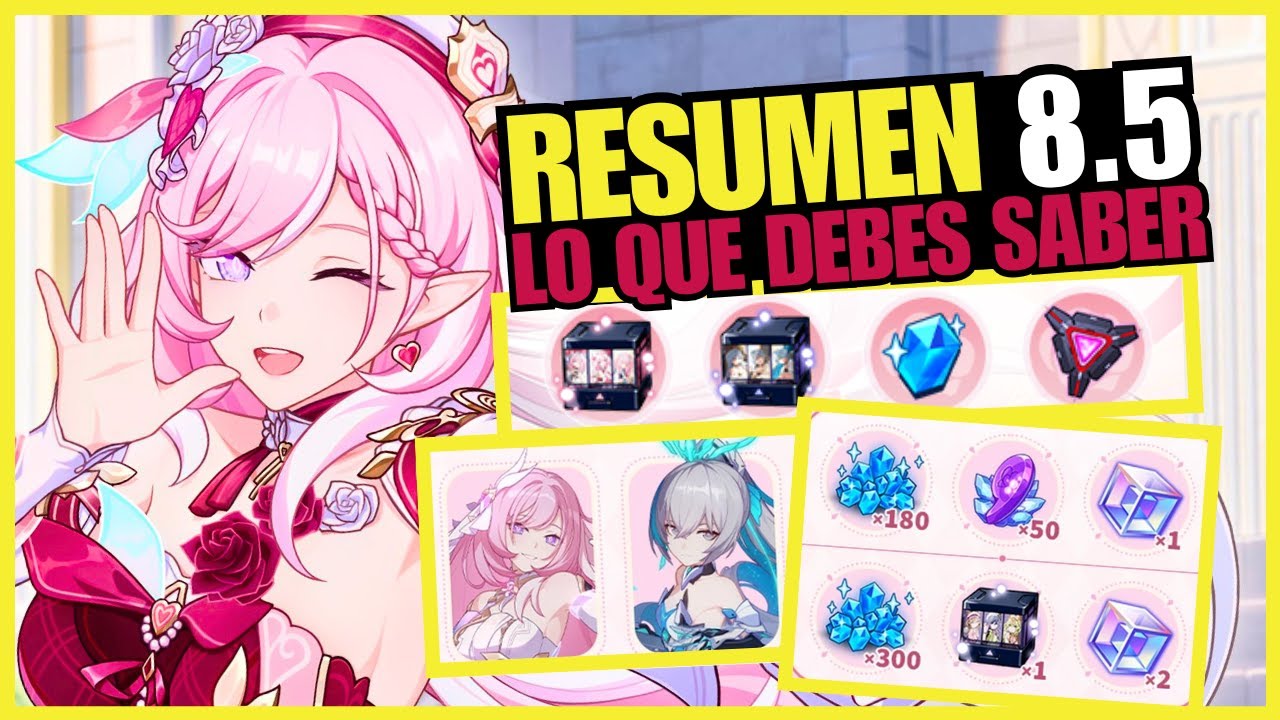 ✅​ RESUMEN Rápido 8.5 Honkai Impact 3rd