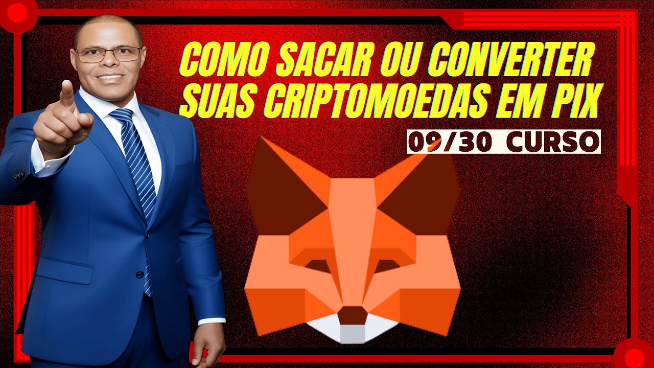 Como Sacar Suas Criptomoedas e Converter em Pix na MetaMask (Aula 09/30)