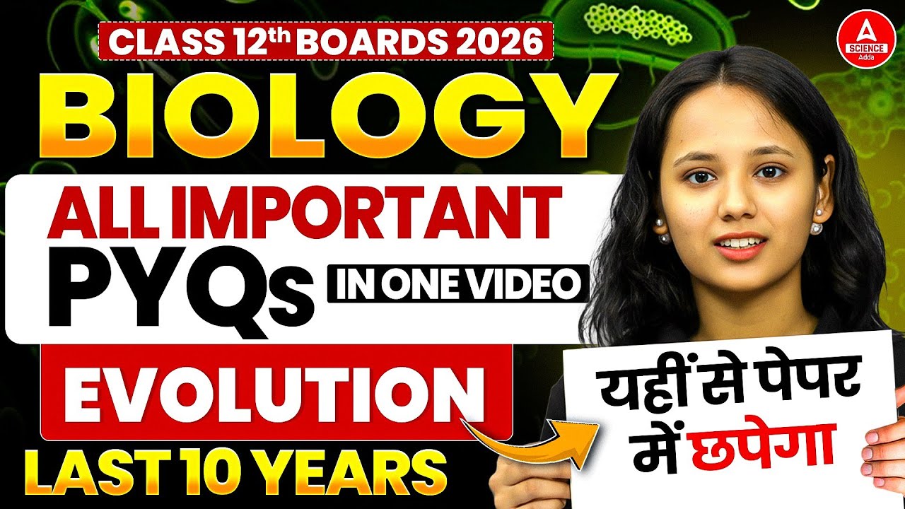 Class 12 Biology PYQ 2026 | Evolution Chapter 6 Last 10 Years PYQs in One Video