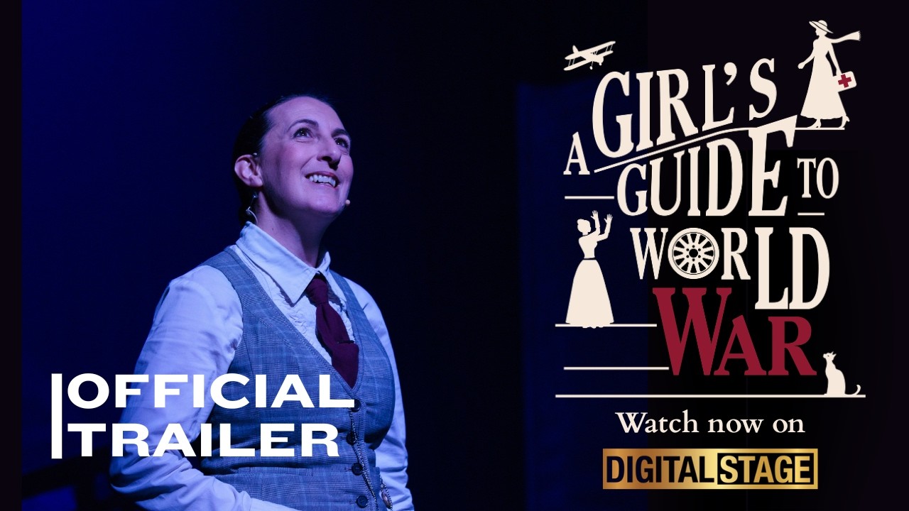 A Girl’s Guide to World War — Official Trailer (Digital Stage) | New Musical
