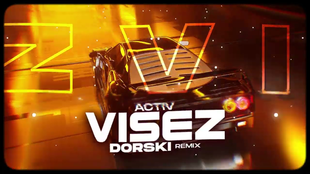 Activ - Visez (Dorski Remix)