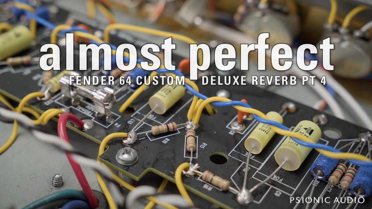 Almost Perfect | Fender 64 Custom Deluxe Reverb Pt 4