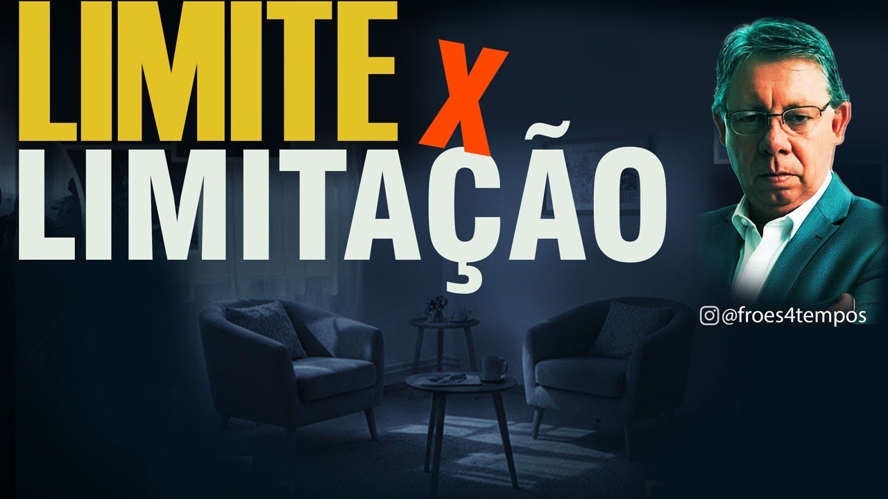 LIMITE  X  LIMITAÇÃO - Trazendo consciência à ação! #carlosfroes