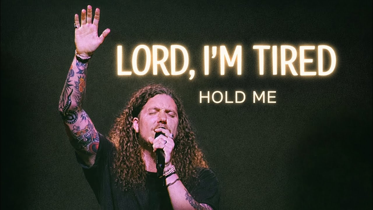 Lord, I’m Tired — Hold Me (Brandon Lake–Style Worship)