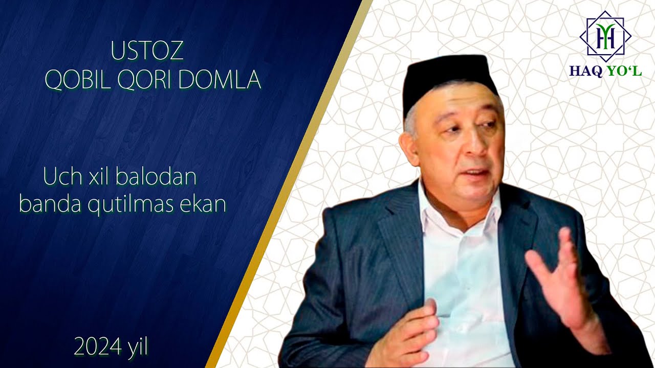 Qobil qori Uch xil balodan banda qutilmas ekan