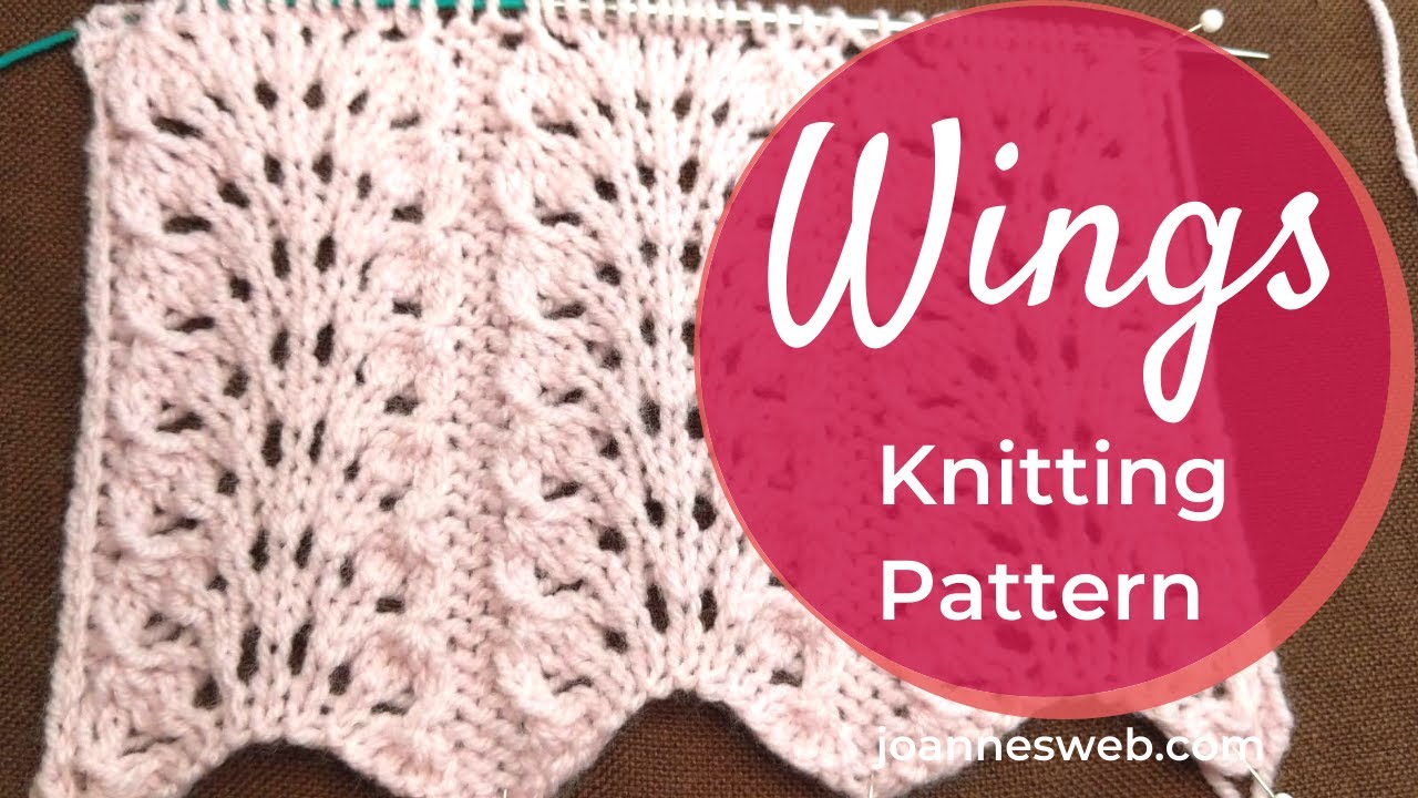 The Wings Knitting Pattern -Lace Knit Patterns - Branch Knitting Instructions