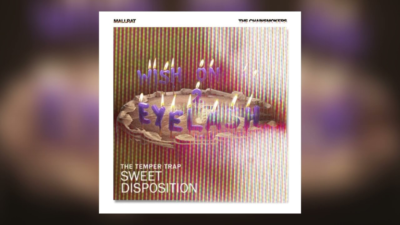 Wish On An Eyelash vs Sweet Disposition vs What Happens Here (The Chainsmokers Mashup)