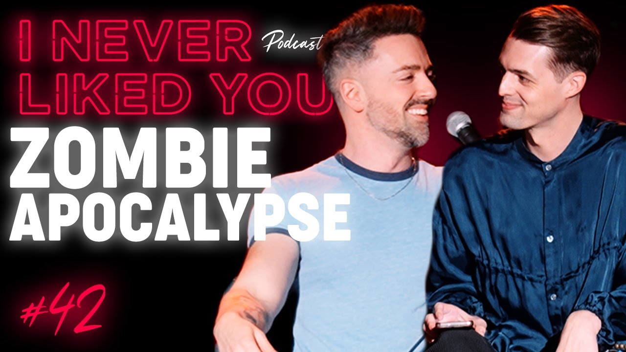 Zombie Apocalypse - Matteo Lane & Nick Smith - I Never Liked You Ep 42