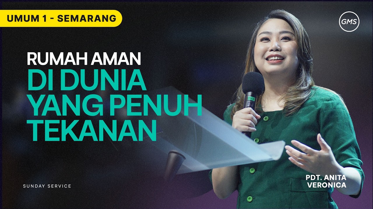 IBADAH UMUM 1 - Rumah Aman di Dunia yang Penuh Tekanan - 8 Febuari 2026 | Pdt. Anita Veronica